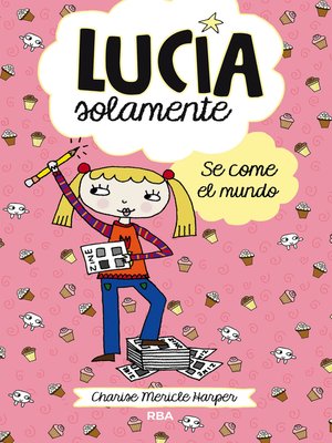 cover image of Lucía Solamente#5. Se come el mundo